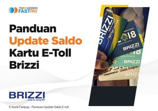 (E-Book) Panduan Update E-Toll BRI BRIZZI - Fastpay.pdf