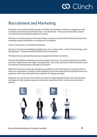 4
Recruitment and Marketing
As people-centric processes that operate around the core elements of attraction, engagement, a...