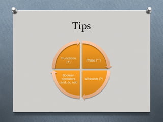 Tips
 