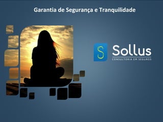 Garantia de Segurança e Tranquilidade
 