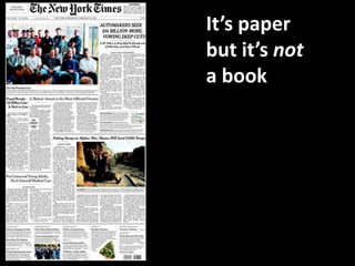 It’s paperbut it’s nota book