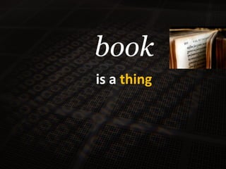 bookis a thing