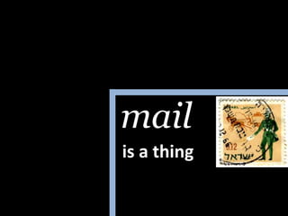mailis a thing