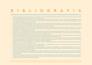A S S O C I A Ç Ã O P O R T U G U E S A D E N U T R I Ç Ã O | W W W . A P N . O R G . P T | G E R A L @ A P N . O R G . P T
•	 ACOPE. Pescado por Época [Internet]. Associação dos Comerciantes de Pescado [acesso a 21/03/2017]. Disponível em: http://
www.acope.pt/documents/guia/pescado_por_epoca.pdf.
•	 AGree Transforming Food & Ag Policy. Local food: revitalizing community-based food systems. Agree Recommendations: Local
food. AGree Transforming Food & Ag Policy; 2015. [acesso a 24/03/2017]. Disponível em: http://www.foodandagpolicy.org/
sites/default/files/AGree_LFI_2015_0.pdf.
•	 Agriculture and Rural Development. Organic farming: short food supply chains [Internet]. Agriculture and Rural Development,
European Comission; 2017 [última atualização 2017/04/17; acesso a 2017/03/13]. Disponível em: https://ec.europa.eu/agriculture/
organic/consumer-trust/certification-and-confidence/short-supply-chain_en.
•	 Associação Portuguesa dos Nutricionistas. Dieta Mediterrânica – um padrão de alimentação saudável. E-book nº 34. Porto:
Associação Portuguesa dos Nutricionistas; 2014 [acesso a 2017/03/30]. Disponível em: http://www.apn.org.pt/documentos/
ebooks/Ebook_Dieta_Mediterranica.pdf.
•	 Bach-Faig A et al. Mediterranean Diet pyramid today. Science and cultural updates. Public Health Nutr. 2011;14(12A):2274-84.
•	 Bailey R. Growing a better future. Oxfam International. Oxford; 2011 [acesso a 2017/03/30]. Disponível em: https://www.oxfam.
org/sites/www.oxfam.org/files/growing-a-better-future-010611-en.pdf.
•	 BCFN. Double Pyramid 2015: recommendations for a sustainable diet. Parma: Barilla Center for Food & Nutrition; 2015 [acesso
a 2017/03/14]. Disponível em: https://www.barillacfn.com/m/publications/dp-2015-en.pdf.
•	 Brack D et al. Fixing Food. Parma: Barilla Center for Food & Nutrition; Food Sustainability Index (FSI); Economist Intelligence
Unit (EIU); 2015 [acesso a 2017/03/14]. Disponível em: http://foodsustainability.eiu.com/wp-content/uploads/sites/34/2017/03/
FIXING-FOOD-TOWARDS-A-MORE-SUSTAINABLE-FOOD-SYSTEM.pdf.
•	 Broom DM, Galindo FA, Murgueitio E. Sustainable, efficient livestock production with high biodiversity and good welfare for
animals. Proc R Soc B 2013; 280 (1771):1-9.
•	 Burlingame B, Dernini S. Sustainable diets and biodiversity – directions and solutions for policy, research and action. Rome:
Nutrition and Consumer Protection Division of FAO; 2012.
•	 Cao L et al. Response of ocean acidification to a gradual increase and decrease of atmospheric CO2. Environ. Res. Letters. 2014; 9 (2):1-9.
•	 Carbon Footprint. Climate change [Internet]. Basingstoke: Carbon Footprint; 2017 [acesso a 2017/03/14]. Disponível em: http://
www.carbonfootprint.com/warming.html.
•	 Center for Sustainable Systems, University of Michigan. Biodiversity factsheet [Internet]. Ann Arbor: University of Michigan;2016.
Pub. No. CSS09-08. [acesso a 23/03/2017] Disponível em: http://css.snre.umich.edu/sites/default/files/Biodiversity_Factsheet_
CSS09-08.pdf.
•	 Center for Sustainable Systems, University of Michigan. Climate change: science and impacts factsheet [Internet]. Ann Arbor:
University of Michigan;2016. Pub. No. CSS05-19 [acesso a 23/03/2017]. Disponível em: http://css.snre.umich.edu/factsheets/
climate-change-science-and-impacts-factsheet.
B I B L I O G R A F I A
 