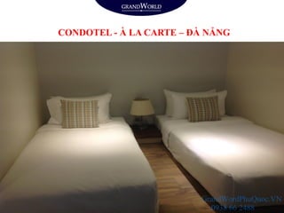 CONDOTEL - À LA CARTE – ĐÀ NẴNG
GrandWordPhuQuoc.VN
0938 66 2488
 
