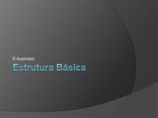 E-business
 