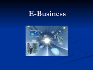 E-Business
 