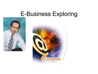 E-Business Exploring  