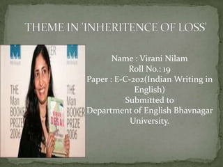 Name : Virani Nilam
            Roll No.: 19
Paper : E-C-202(Indian Writing in
             English)
           Submitted to
Department of English Bhavnagar
            University.
 