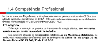 1.4 Competência Profissional
 