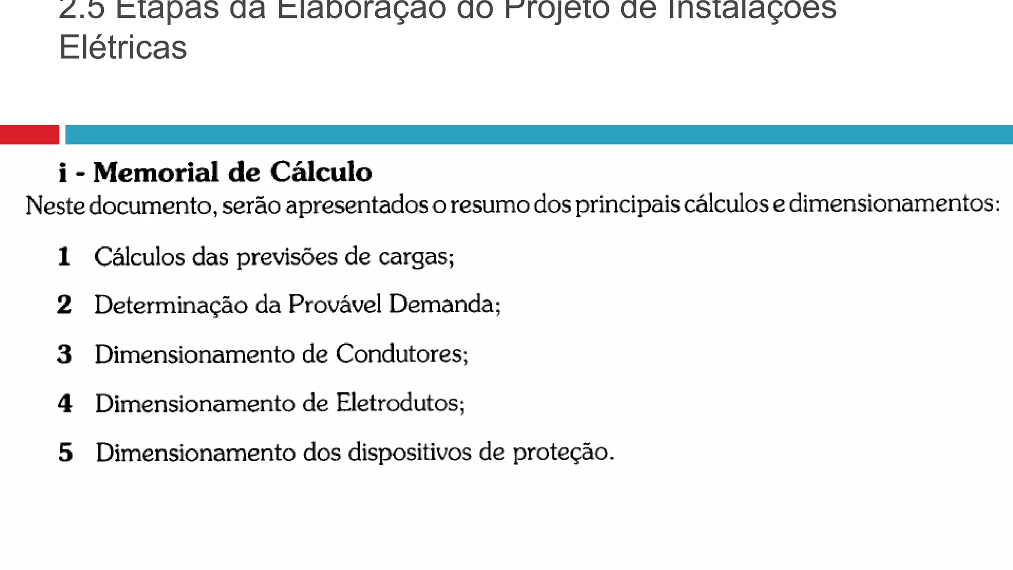 2.5 Etapas da Elaboração do Projeto de Instalações
Elétricas
 