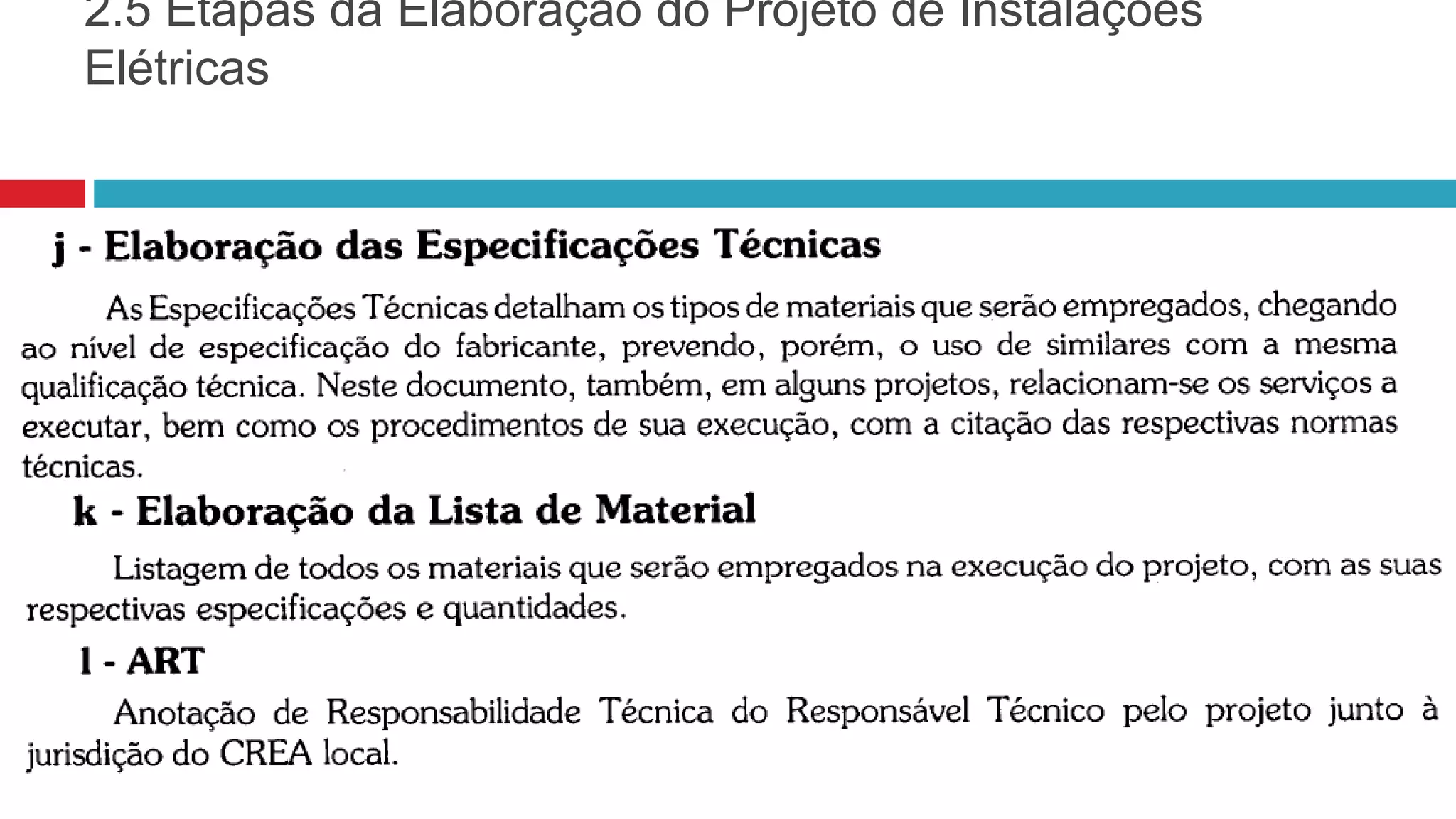 2.5 Etapas da Elaboração do Projeto de Instalações
Elétricas
 