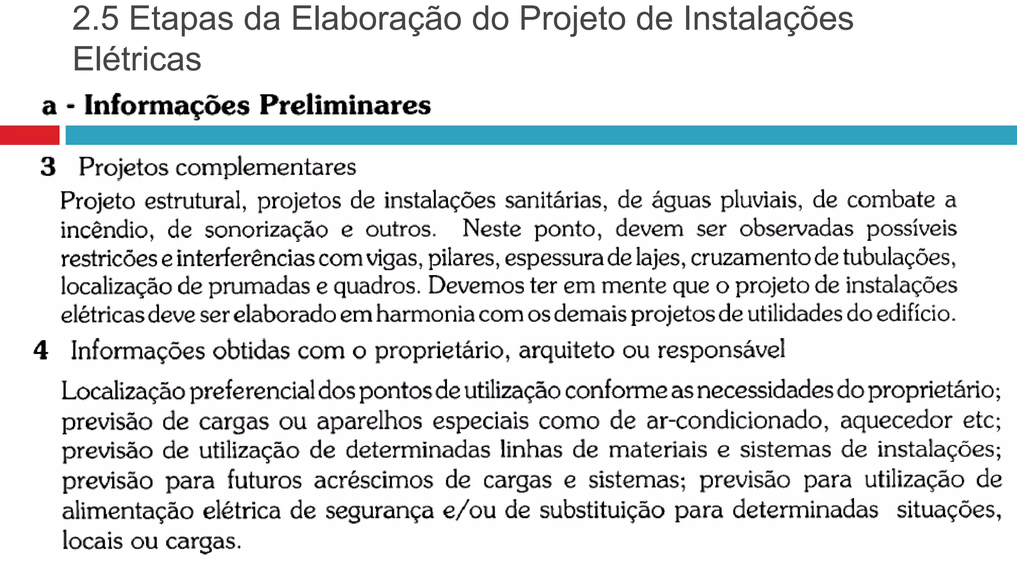 2.5 Etapas da Elaboração do Projeto de Instalações
Elétricas
 