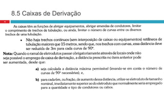 8.5 Caixas de Derivação
13
 