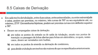 8.5 Caixas de Derivação
14
 