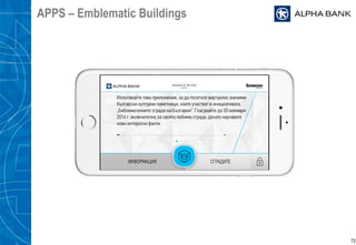 73
APPS – Emblematic Buildings
 