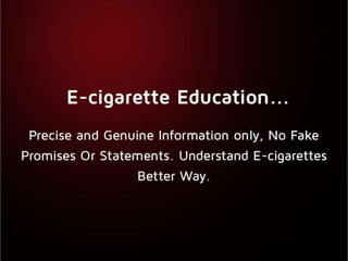 E-cigarette Education and Frequently Asked Questions 