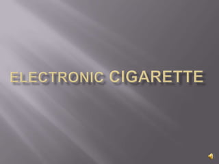 Electronic Cigarette 