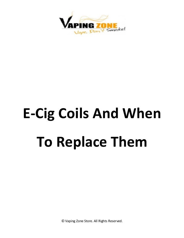 E cig coils and when to replace them