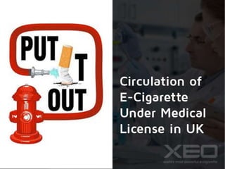 Circulation of E-cigarettes Under Medical License in UK
