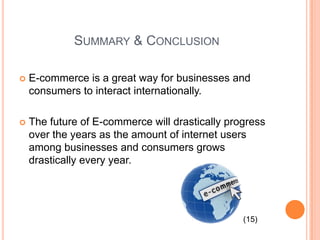 Online Shopping Pros and Cons cont.Cons for BusinessesCost to build a webset that has certain hardware and software required Difficult to build customer trust (13) 
