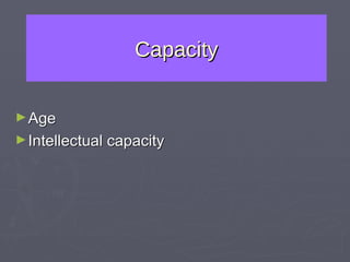 Capacity Age Intellectual capacity 