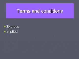Terms and conditions Express  Implied 