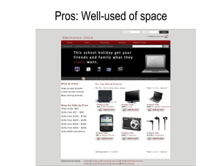 Pros: Well-used of space
 