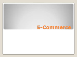 E-Commerce
 