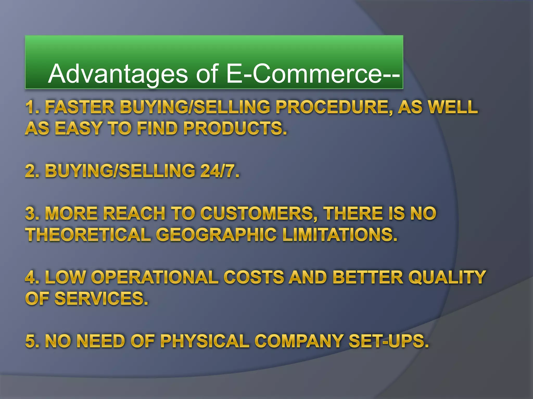 Advantages of E-Commerce--
 