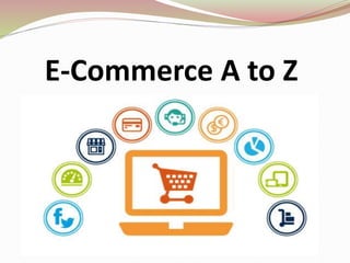 E-Commerce A to Z
 