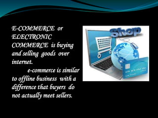 Advantages and Disadvantages of Ecommerce | PPTX