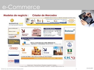 e-Commerce Modelos de negócio :  Criador de Mercados 22-05-2007 