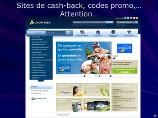 Sites de cash-back, codes promo,…
Attention…

49

 