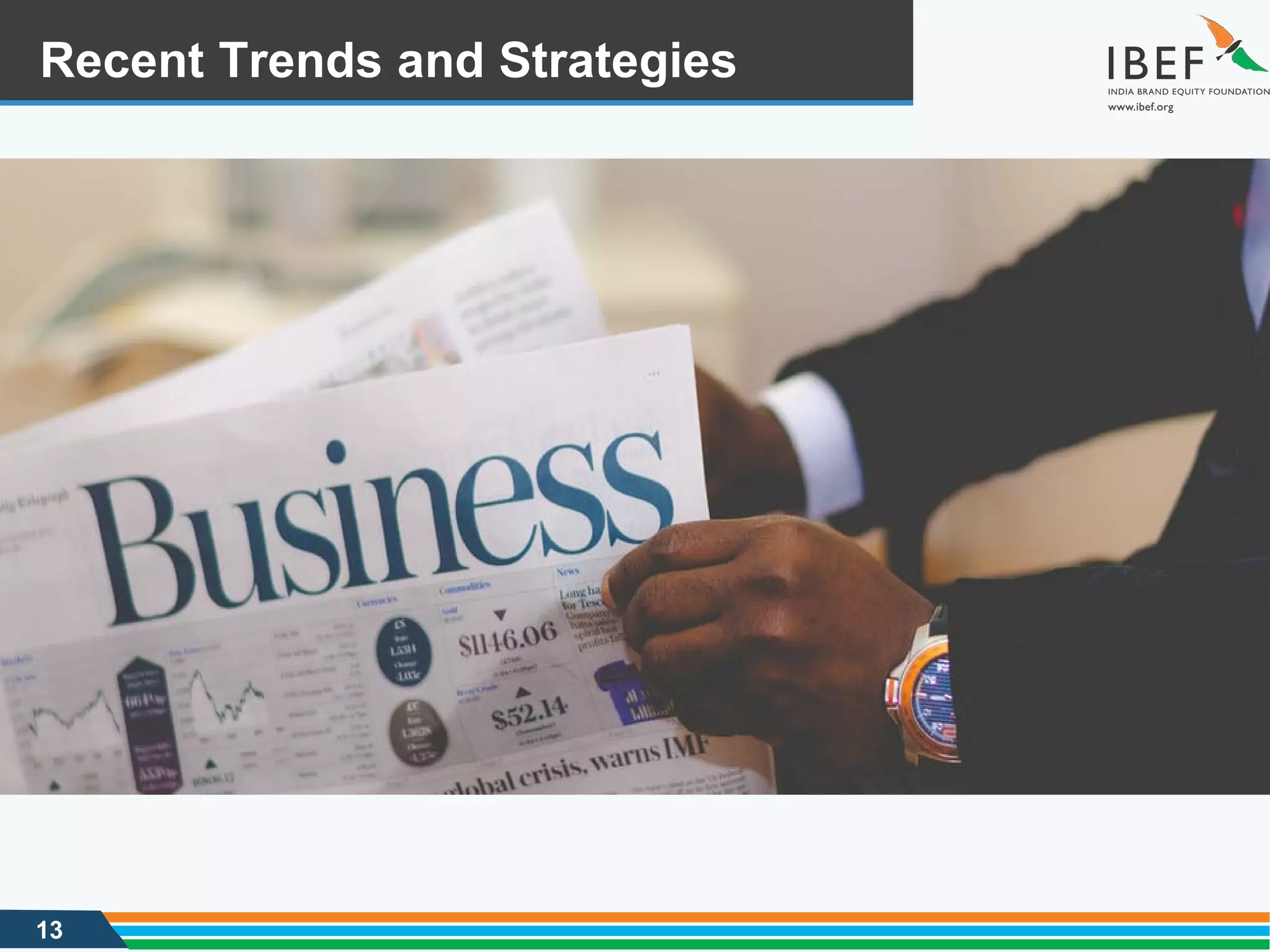 13
Recent Trends and Strategies
RECENT TRENDS AND STRATEGIES
 
