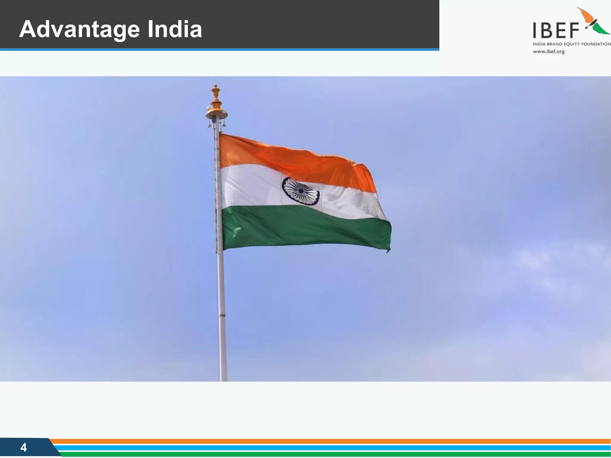 4
Advantage India
 