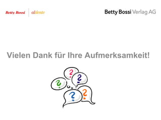 Vielen Dank für Ihre Aufmerksamkeit!
 