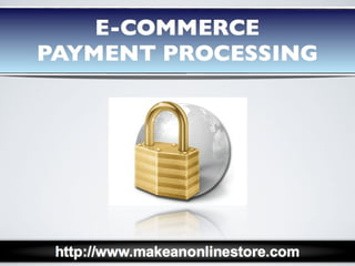 E-commerce Payment Processing