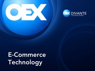 E-Commerce
Technology

 