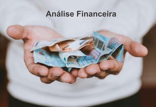 Análise Financeira
 