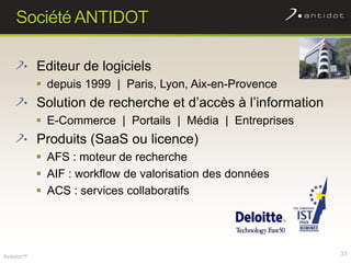 Société ANTIDOT<br />Editeur de logiciels<br />depuis 1999  |  Paris, Lyon, Aix-en-Provence<br />Solution de recherche et ...
