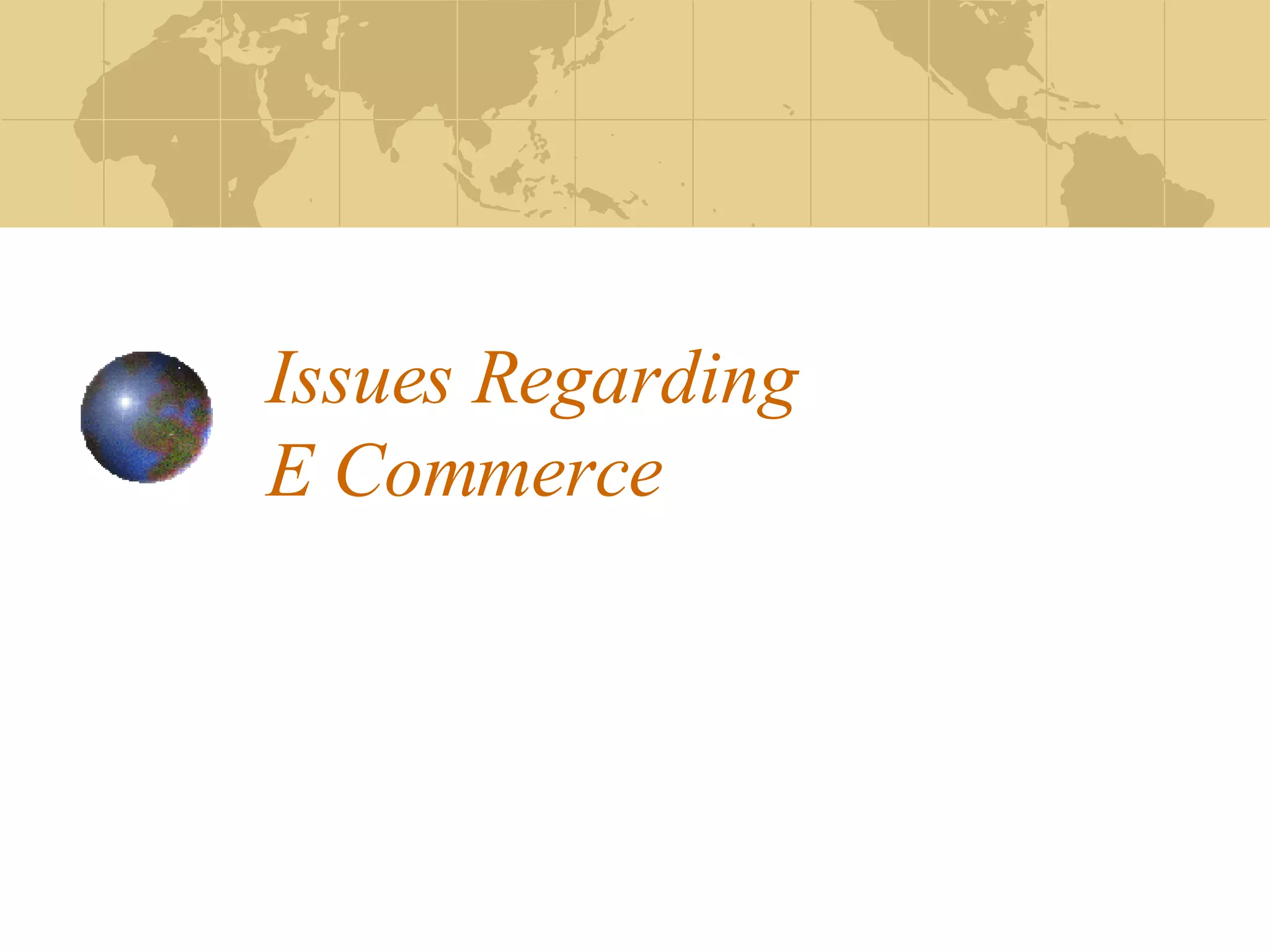 Issues Regarding  E Commerce 