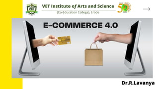 VET Institute of Arts and Science
(Co-Education College), Erode
Dr.R.Lavanya
 