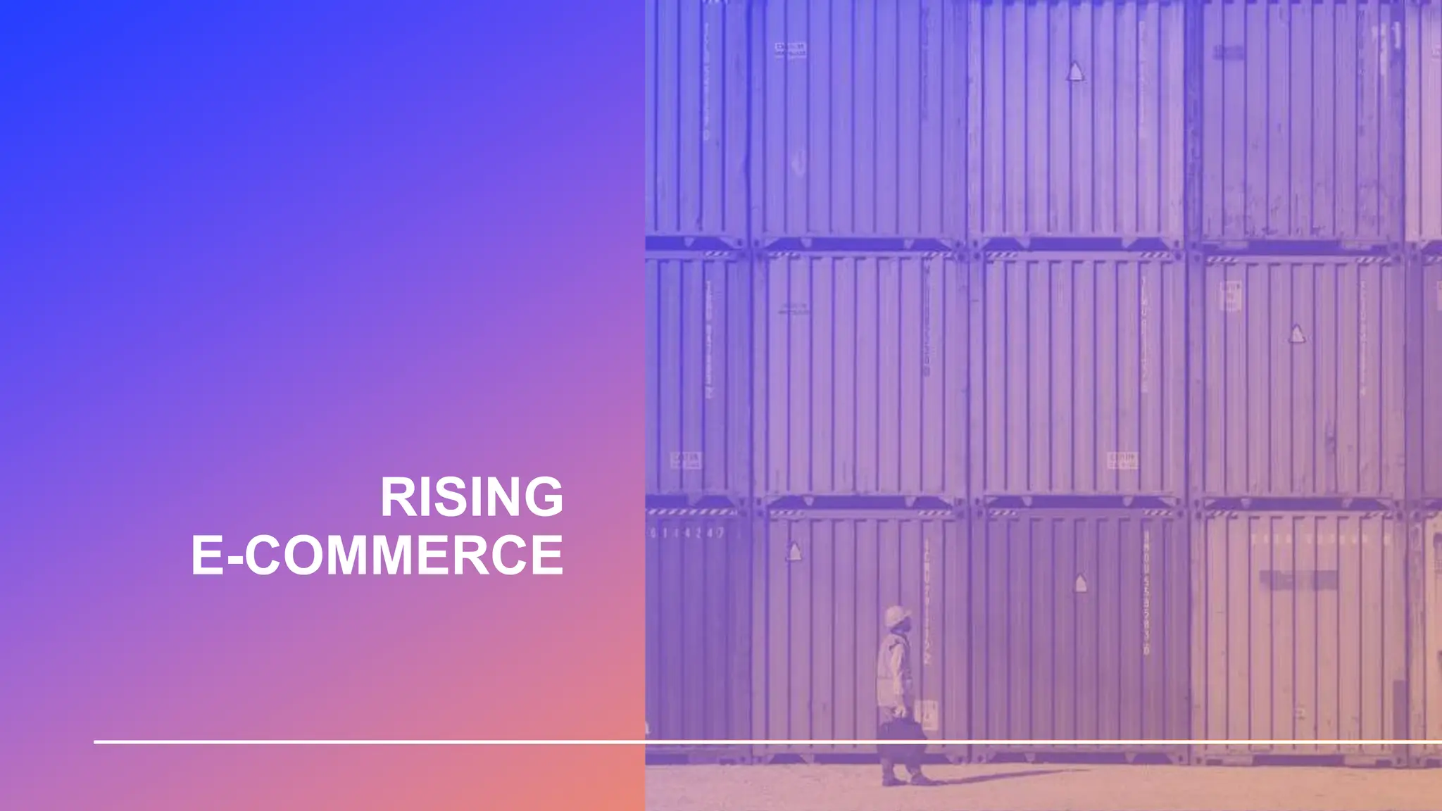RISING
E-COMMERCE
 