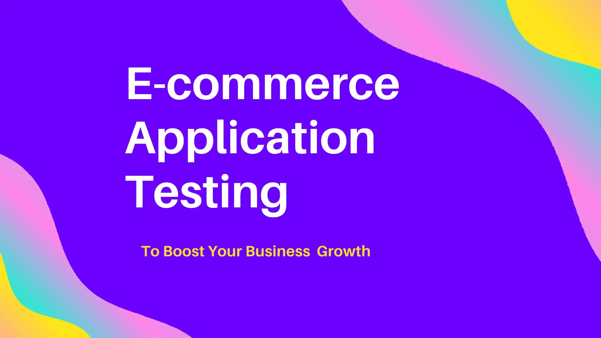 E-commerce Application Testing