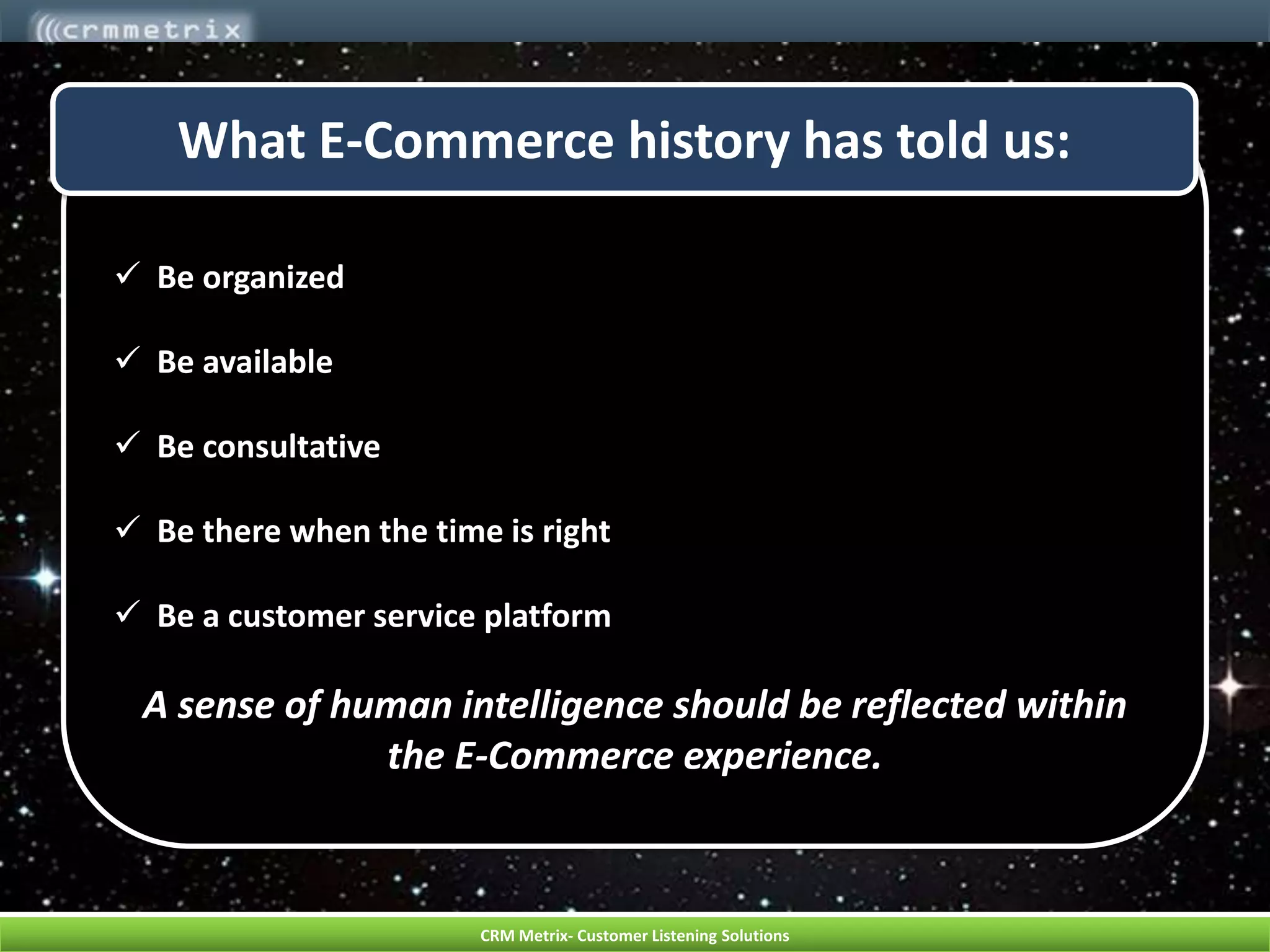 The PASTis the best predictor of theFUTURE.Employ a response targeting techniqueBest Practice #10