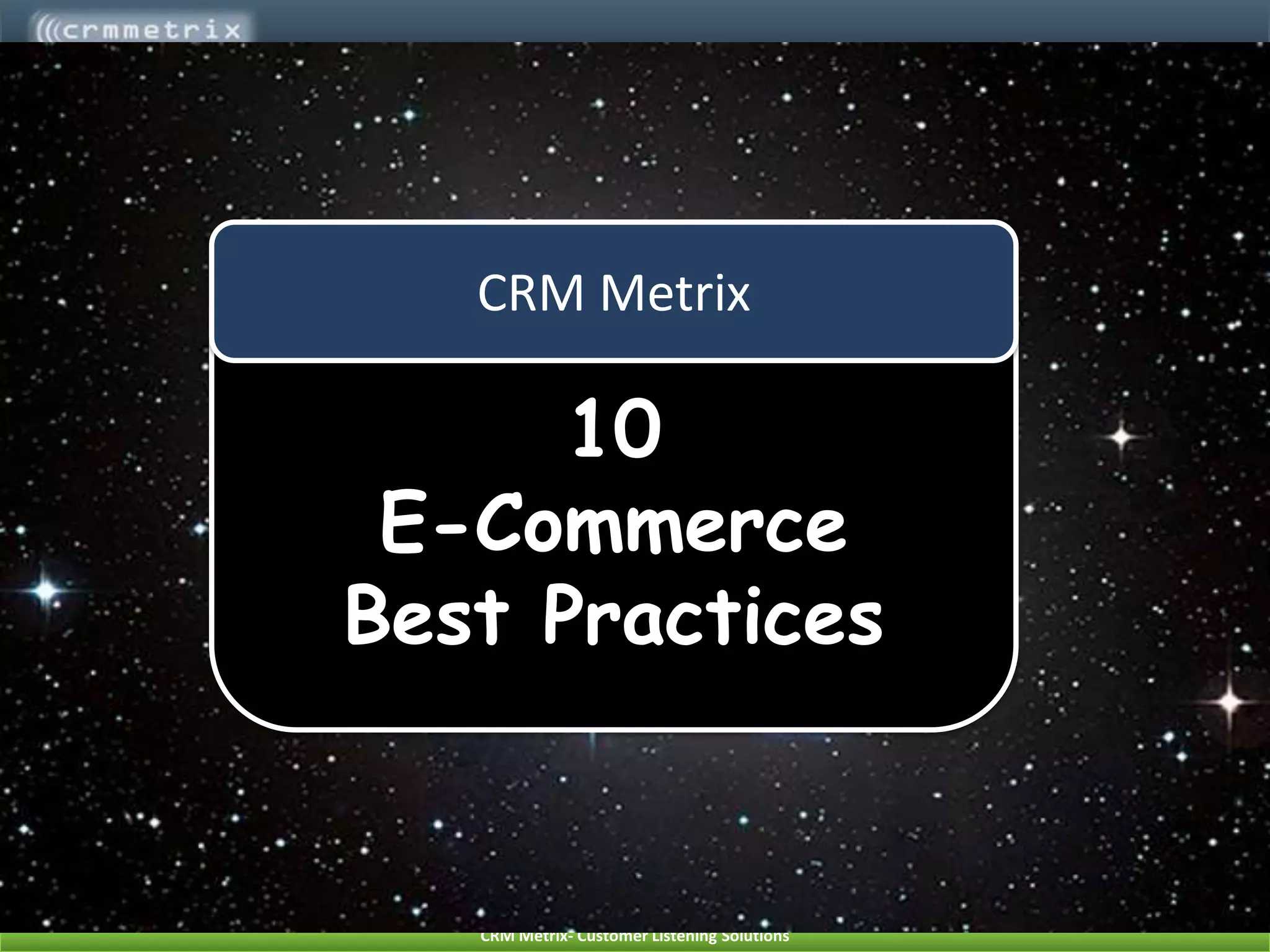 10E-Commerce Best PracticesCRM Metrix
