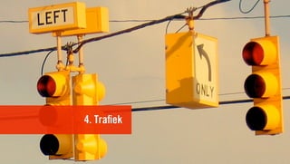 4. Traﬁek
 