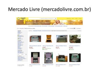 Mercado Livre (mercadolivre.com.br)
 