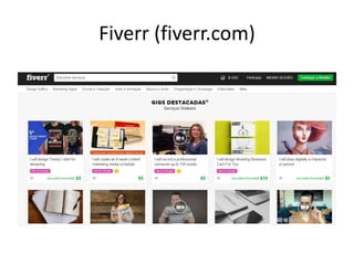 Fiverr (fiverr.com)
 